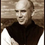 Thomas Merton:  Now at the Crack of Dawn